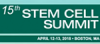 15th Stem Cell Summit, April 12-13, 2018, Boston, MA