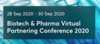 Biotech ＆ Pharma Virtual Partnering Conference 2020: Sept. 28-30